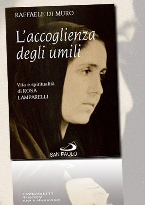 Una biografia spirituale su Rosa Lamparelli