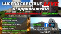 LUCERA CAPITALE LIVE- 6° appuntamento - DIRETTA FB in VISUAL RADIO - Sabato 2 marzo dalle ore 18.00