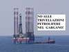 No alle trivellazioni petrolifere nel mare del Gargano