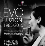 A Lucera dall'11 dicembre 2015 al 15 gennaio 2016 'EVOLUZIONI 1985/2015', mostra fotografica di MONICA CARBOSIERO