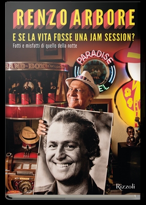 Mercoledì 6 gennaio a Foggia, Renzo Arbore si racconta nel libro 'E se la vita fosse una jam session?'
