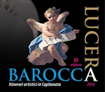 Lucera Barocca 2016: Itinerari artistici in Capitanata  - Club per l’UNESCO di Lucera