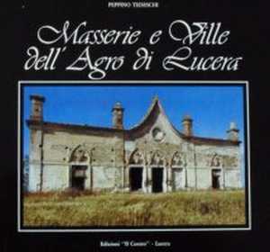 Un nuovo volume sulle antiche masserie di Lucera