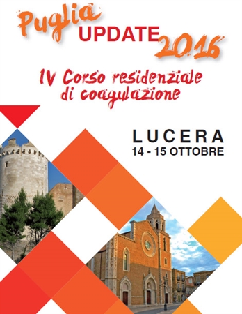 Puglia update 2016 IV Corso residenziale di coagulazione' Lucera 14'15 Ottobre 2016