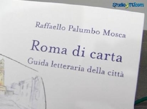 Roma di carta' il saggio di Raffaello Palumbo Mosca