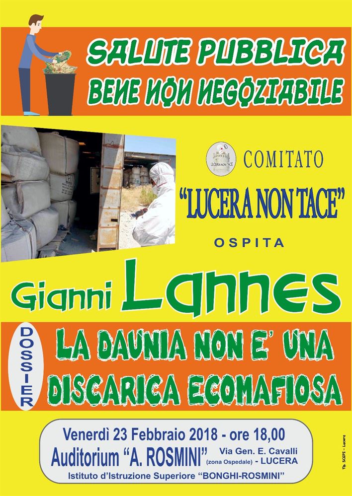 Lucera non tace: 'La Daunia non e' una discarica ecomafiosa'. Salute Pubblica Bene Non Negoziabile