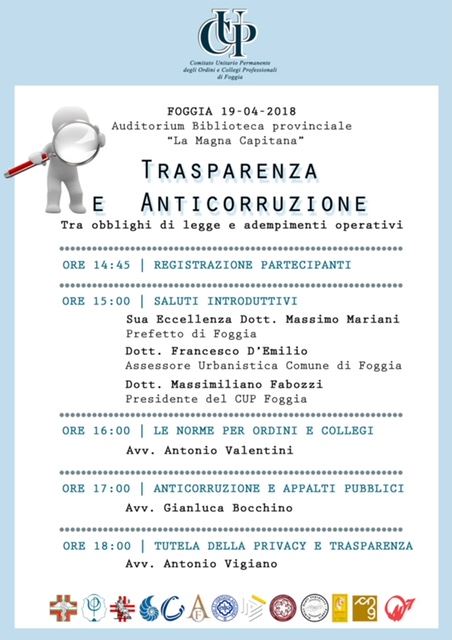 Trasparenza e anticorruzione. Tra obblighi di legge e adempimenti normativi Seminario organizzato dal C.U.P. di Foggia