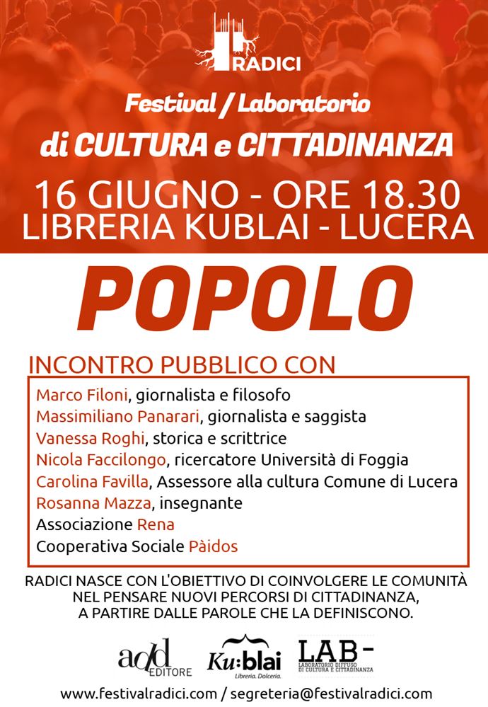 Radici' il festival diffuso di Add editore e libreria Kublai. Seconda tappa: Popolo 16 giugno a Lucera