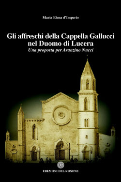 Gli affreschi della Cappella Gallucci nel Duomo di Lucera